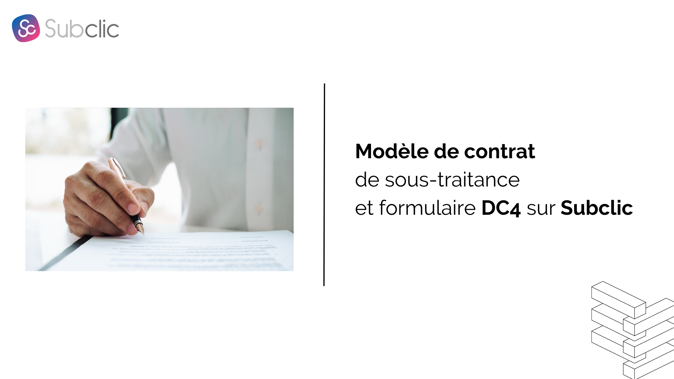 You are currently viewing Modèle de contrat de sous-traitance du BTP et formulaire DC4 des marchés publics sur Subclic