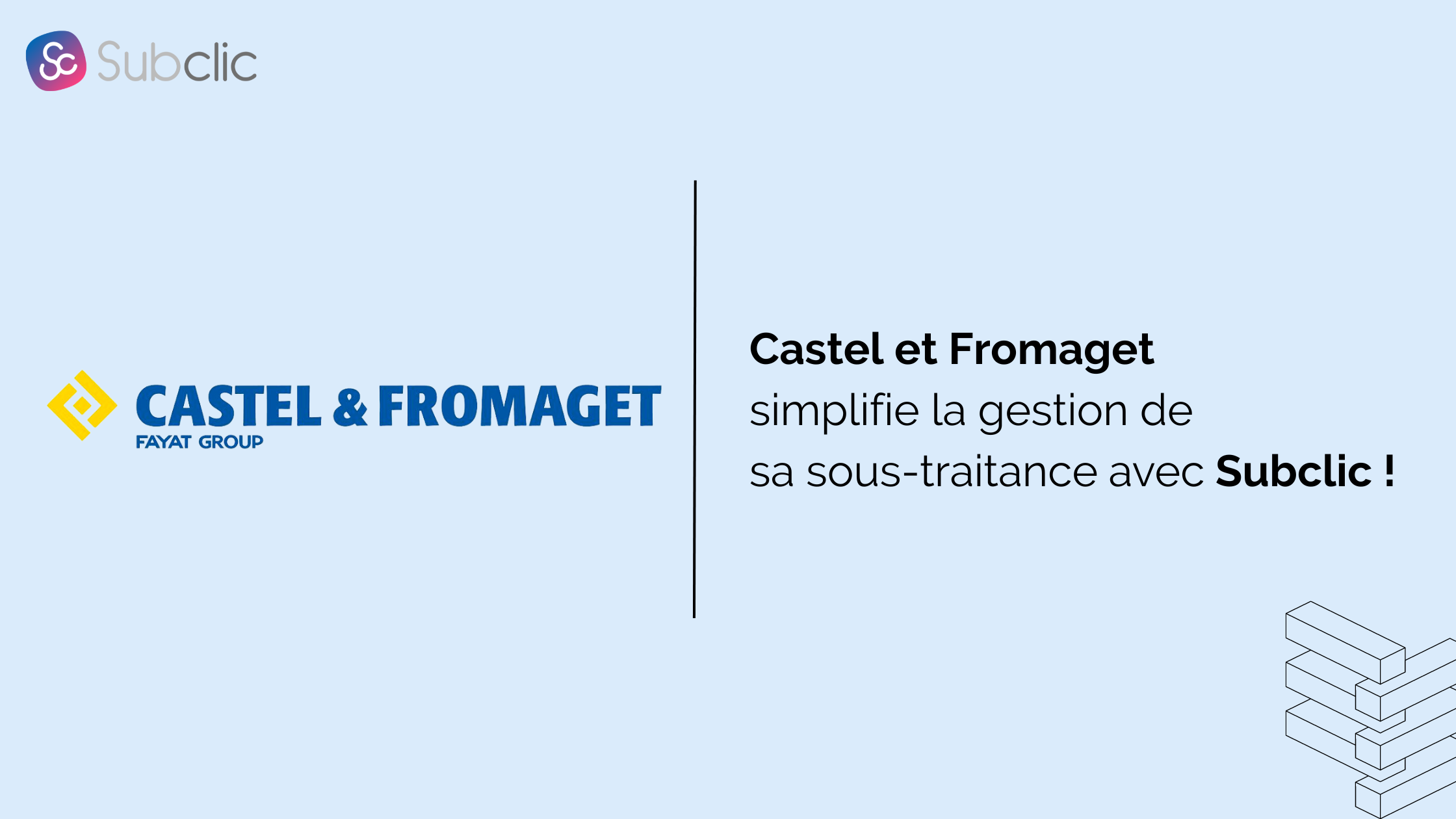 You are currently viewing Castel et Fromaget simplifie la gestion de sa sous-traitance avec Subclic !